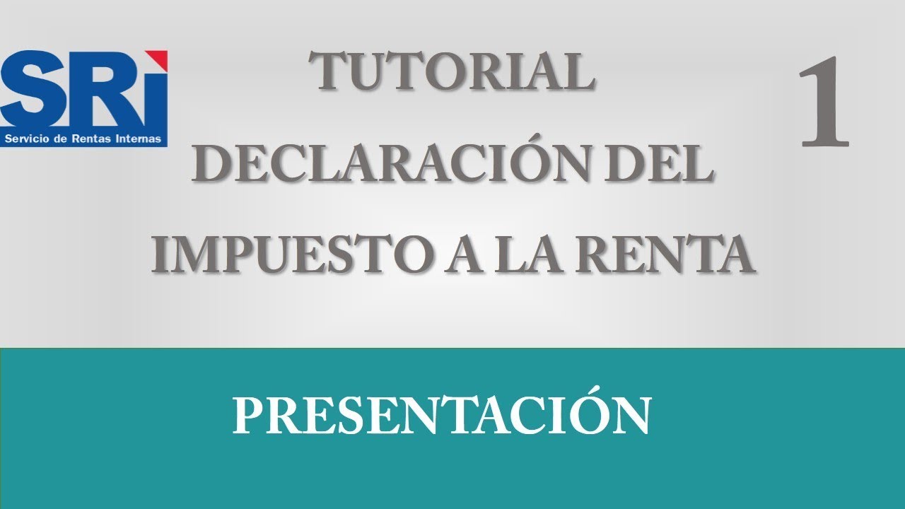 Tutorial DECLARACIÓN del IMPUESTO a la RENTA