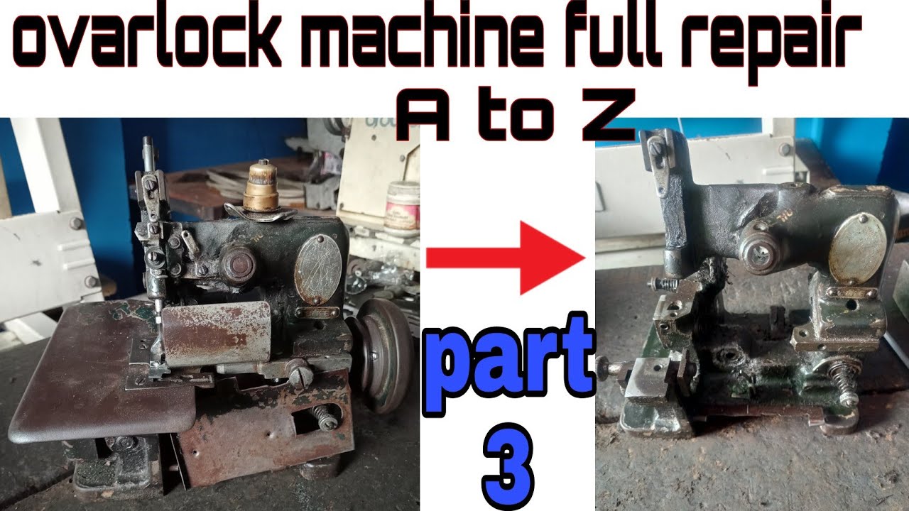 ओवरलॉक मशीन ए टू जेड फूल रिपेयरिंग पूरी खोलकर फिट करें ।overlock machine REPAIR part 3 #RSC