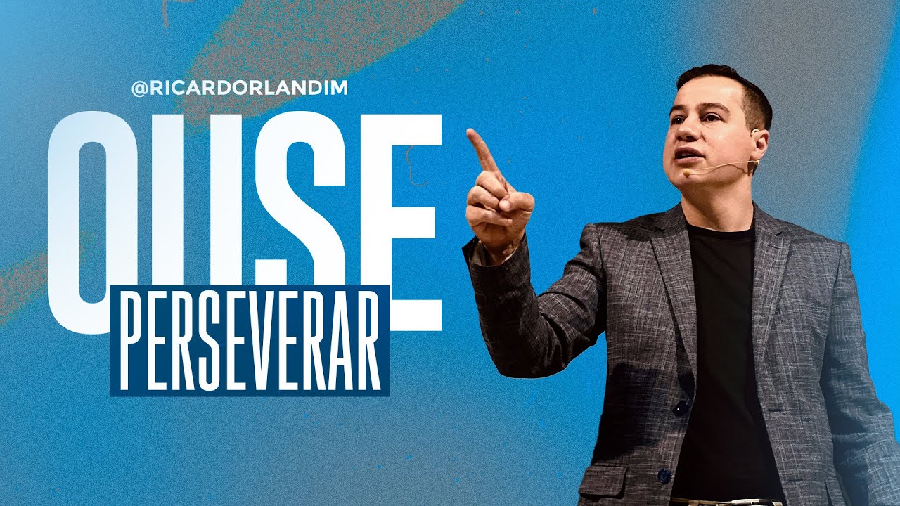 OUSE PERSEVERAR I RICARDO LANDIM I RADICAIS LIVRES