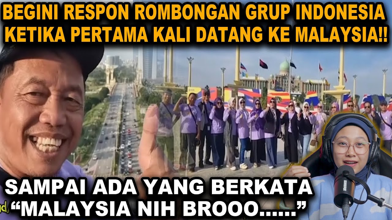 INIKAH PUTRAJAYA YANG DICONTOH IKN❓RESPON ROMBONGAN ID KETIKA PERTAMA KALI DATANG KE MY❗