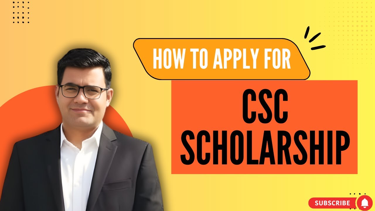 How to Apply for CSC Scholarship 2026 | Complete Admission Process Explained