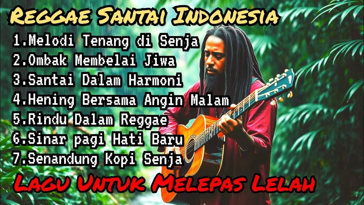 Kumpulan Lagu Reggae Senja & Pagi 🌴 Musik Santai untuk Melepas Lelah 🎶