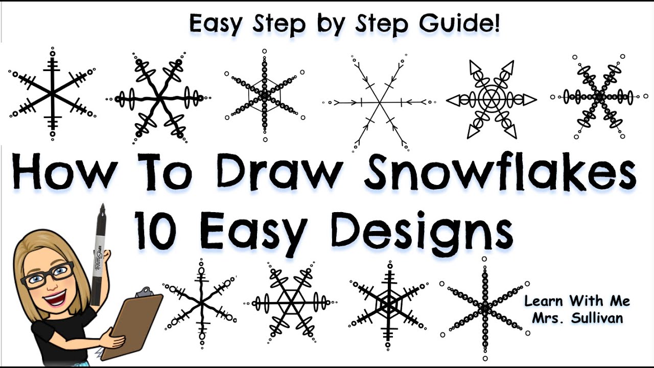 How To Draw Snowflakes: 10 Easy Designs