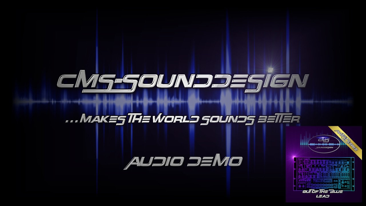 CMS-Sounddesign - CMS Out of the Blue Lead - Audio Demo
