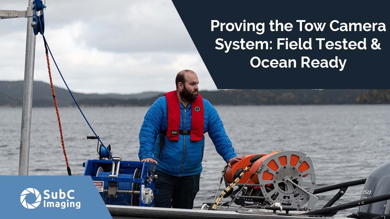 Proving the Tow Camera System: Field Tested & Ocean Ready