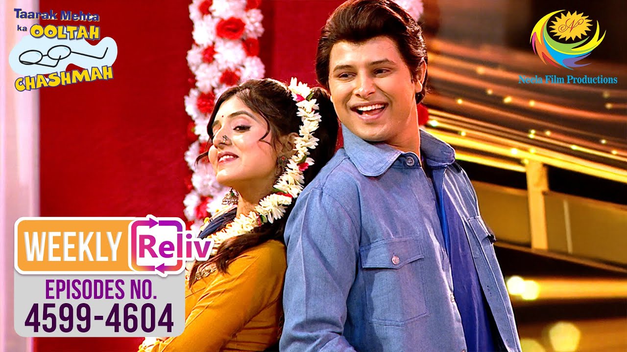 Weekly Reliv - Taarak Mehta Ka Ooltah Chashmah - 4599 To 4604 | 5 Jan 2026 To 10 Jan 2026