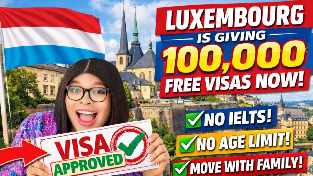 Luxembourg 🇱🇺 Is Giving 100,000 Free Visas, You Don't Need IELTS