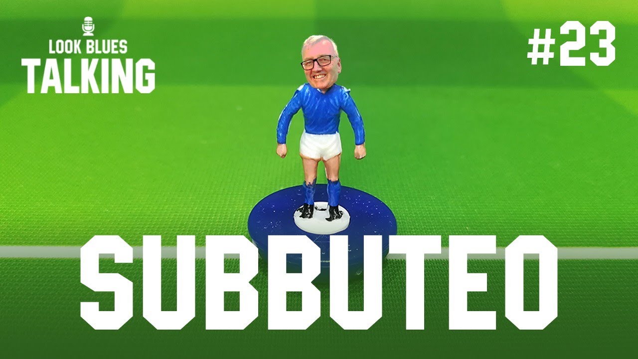 Subbuteo ⚽ Look Blues Talking Ep. 23
