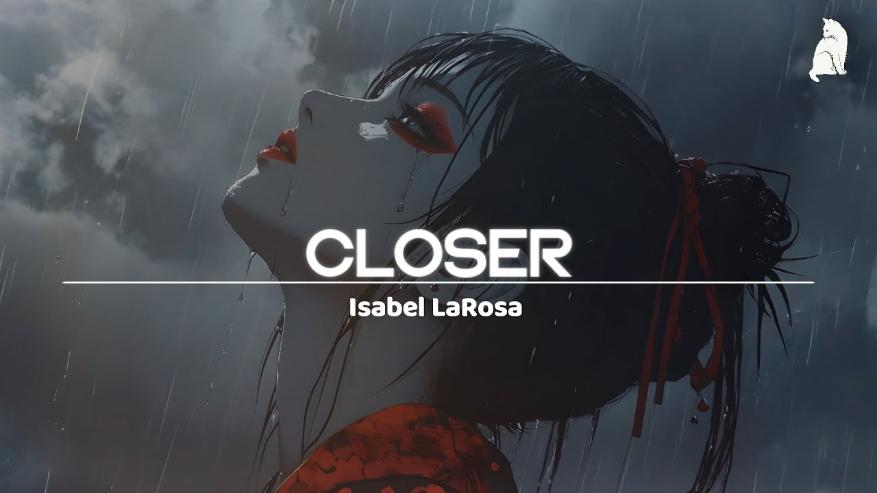 Isabel LaRosa - Closer | [Sub. Español + Lyrics]