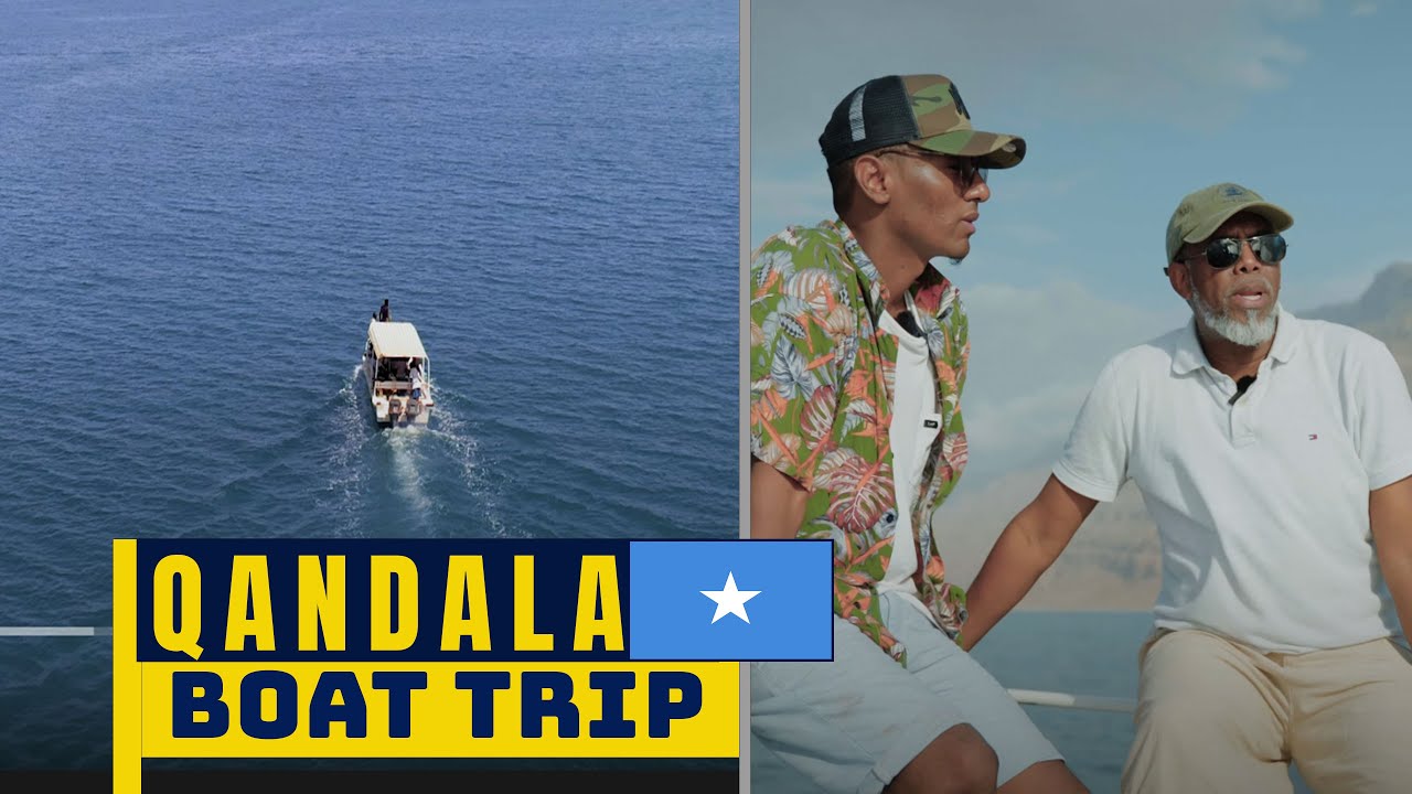 BOAT TRIP TO QANDALA, PUNTLAND - SOMALI VLOG