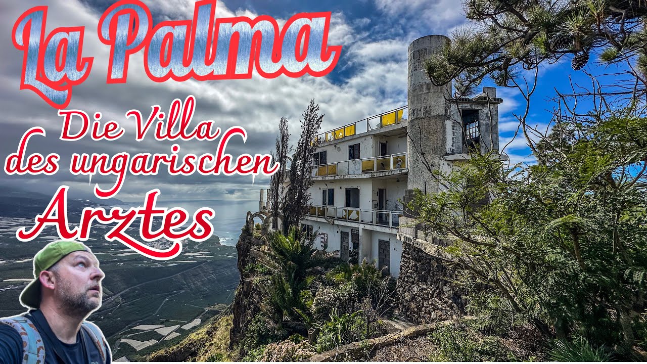 La Palma Cold Case die verlassene Villa des ungarischen Arztes