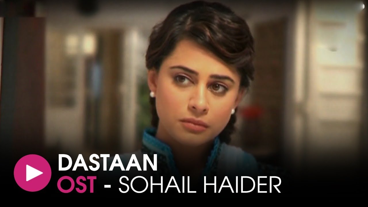 Dastaan | OST by Sohail Haider | HUM Music