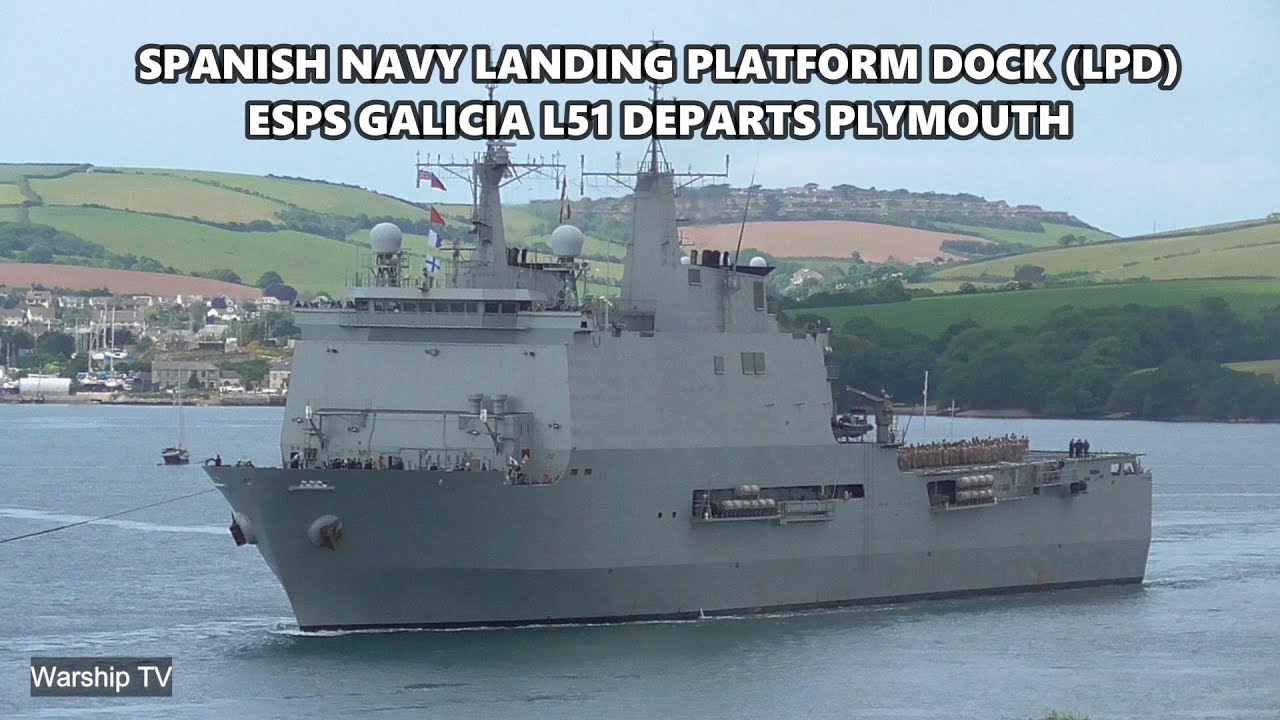 SPANISH NAVY LANDING PLATFORM DOCK ESPS GALICIA L51 LEAVES DEVONPORT NAVAL BASE (HIGHLIGHTS) 2-6-25