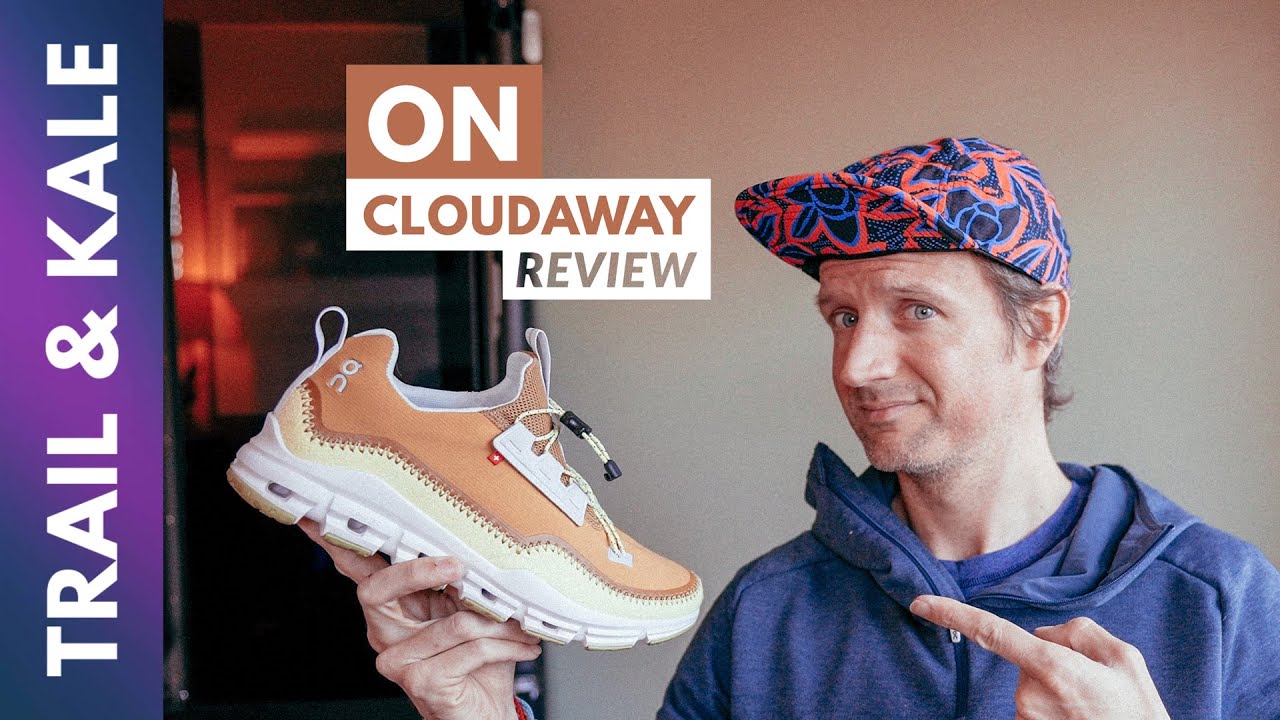 ON CLOUDAWAY REVIEW: On's Best Travel Shoes For Adventurous People