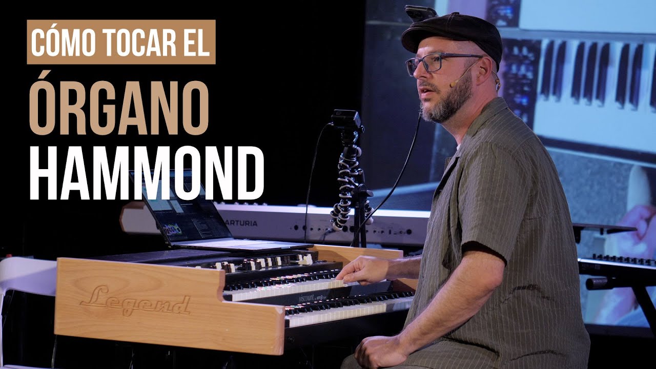 Cómo tocar un ÓRGANO HAMMOND: técnica, drawbars y SECRETOS de interpretación