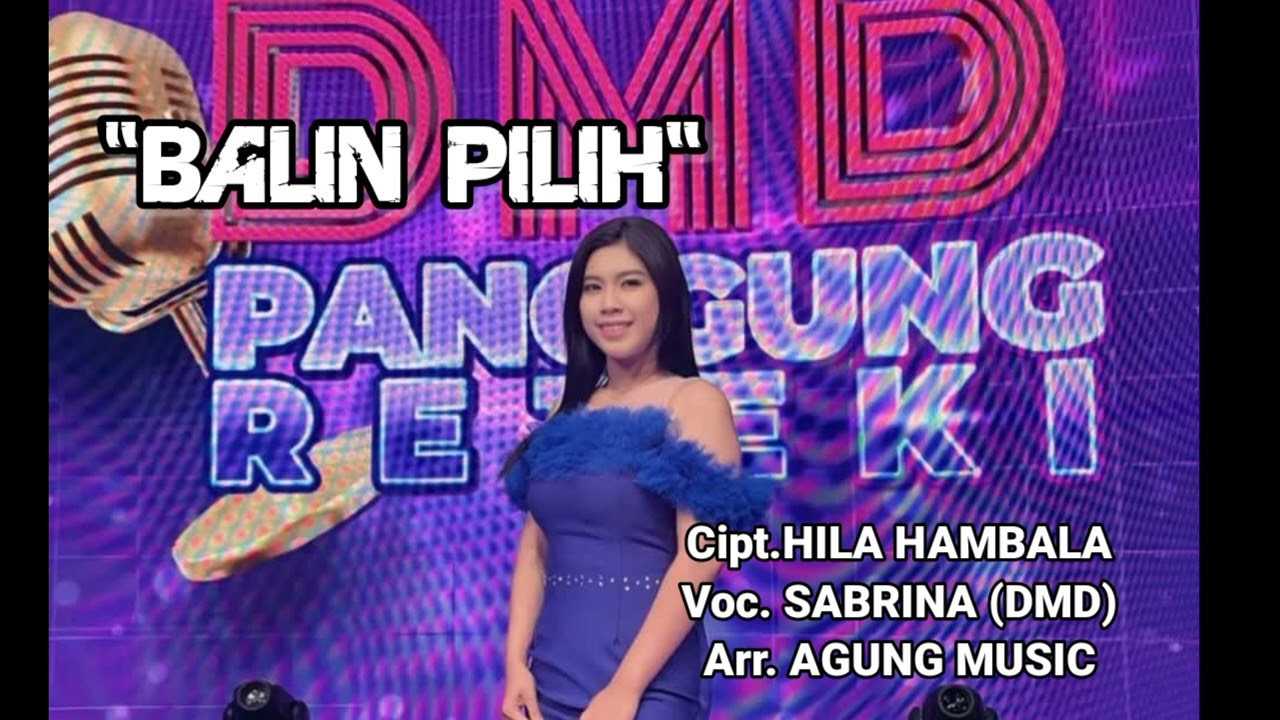 DANGDUT LAMPUNG AGUNG MUSIC BALIN PILIH VOC. SABRINA DMD