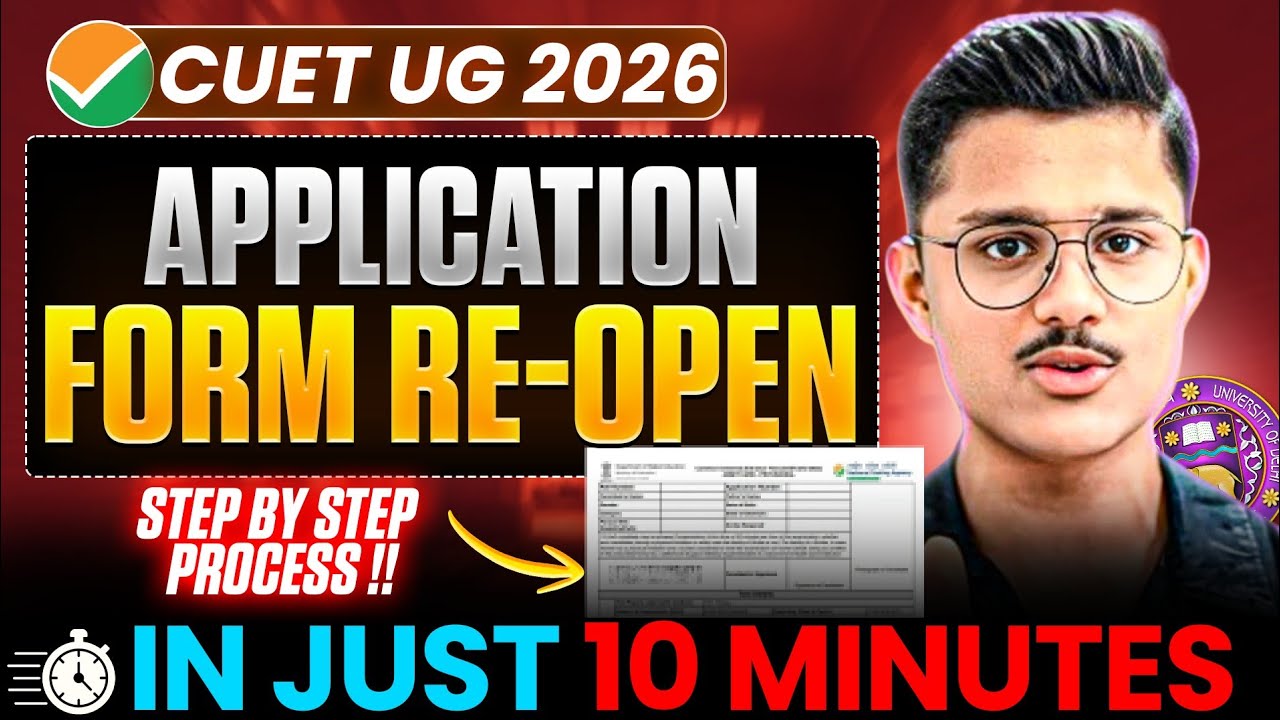 Cuet Ug 2026 Application Form Re-Opened | How To Fill Cuet Form Step By Step Process | NTA Update 