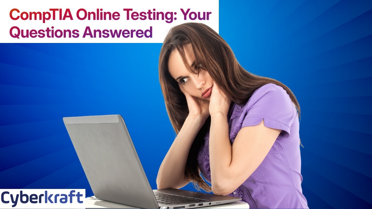 How to Take Your CompTIA Exam Online