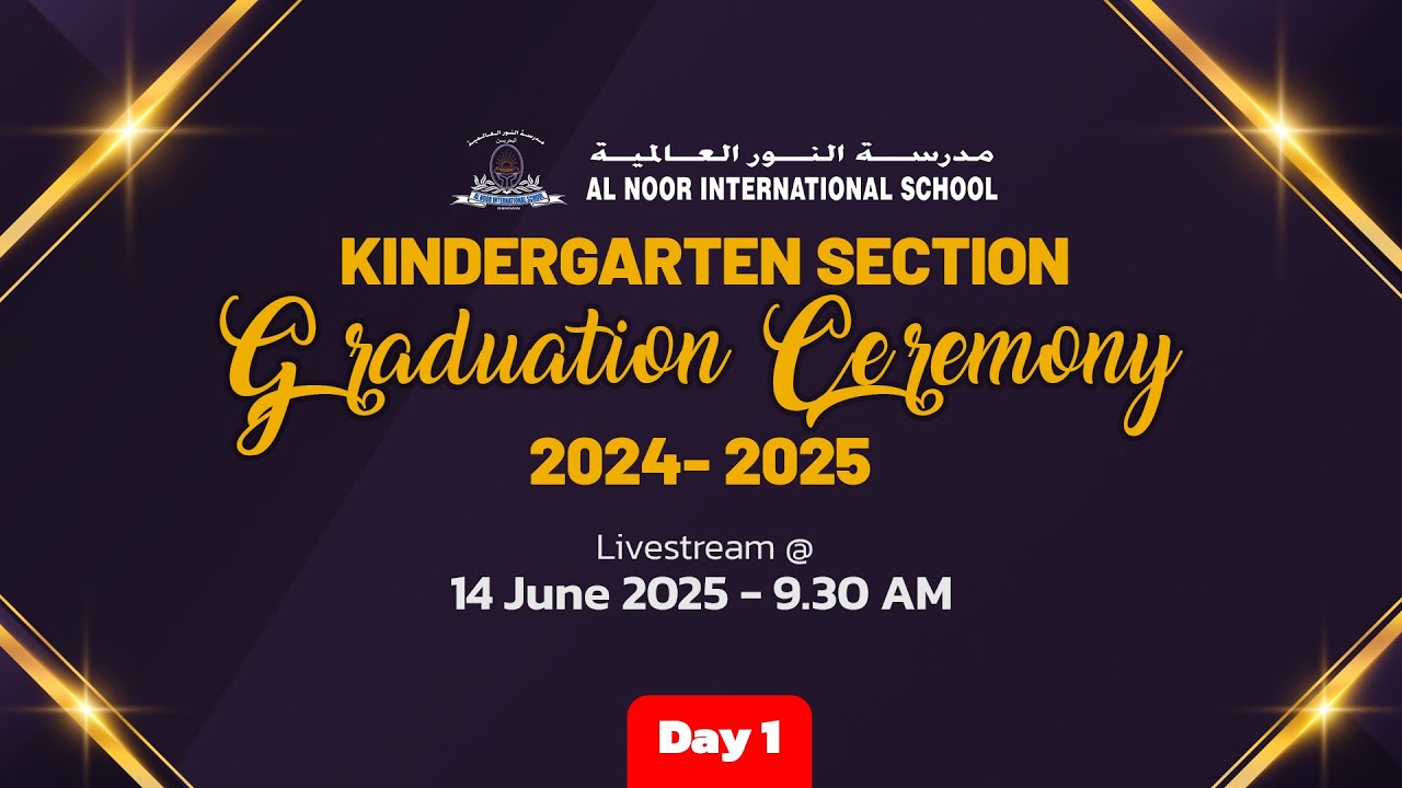Day-1 l Kindergarten Graduation Ceremony 2025 | Al Noor International School Bahrain | Livestreaming
