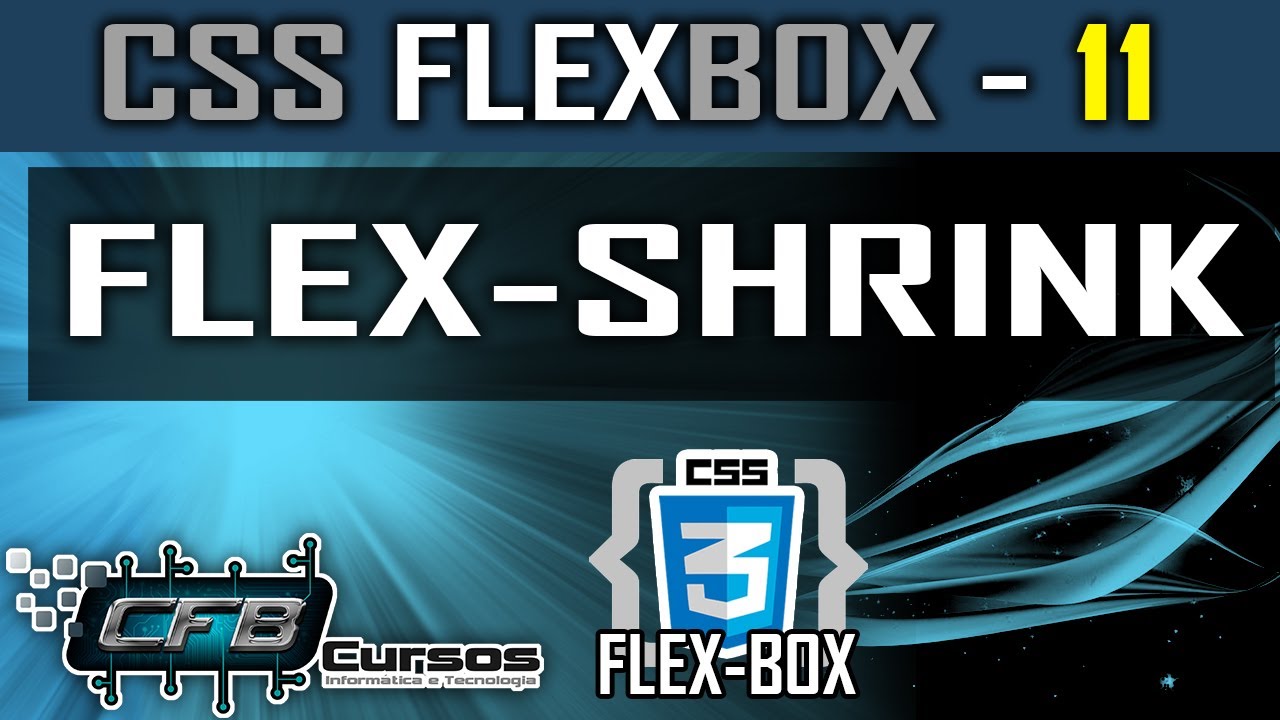 flex-shrink - CSS FlexBox - Aula 11