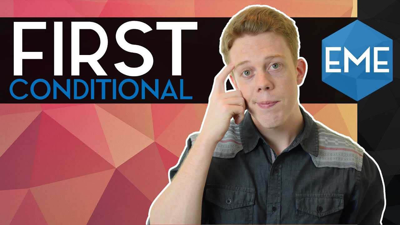 First (Real) Conditional | EASY ENGLISH GRAMMAR