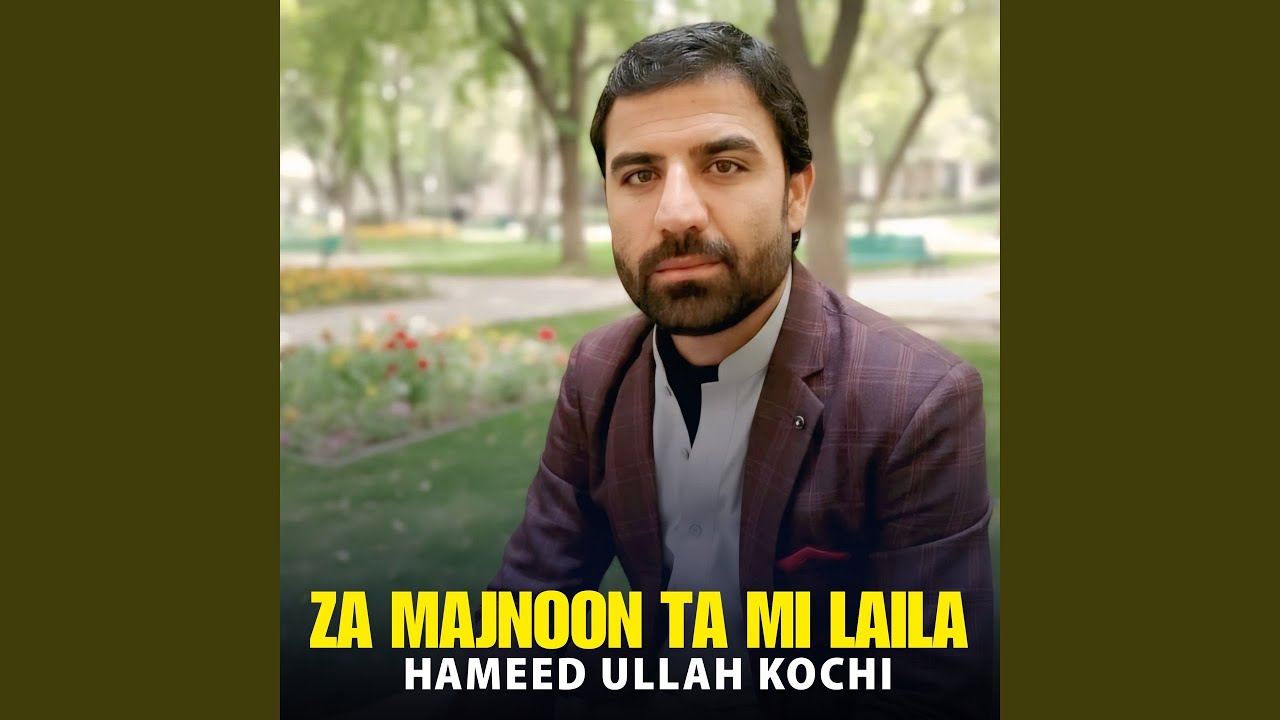 Za Majnoon Ta Mi Laila
