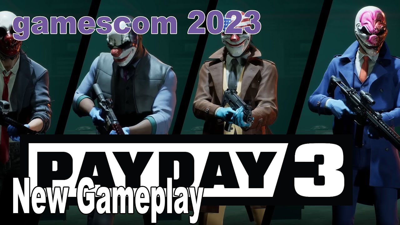 Payday 3 New Gameplay Demo gamescom 2023