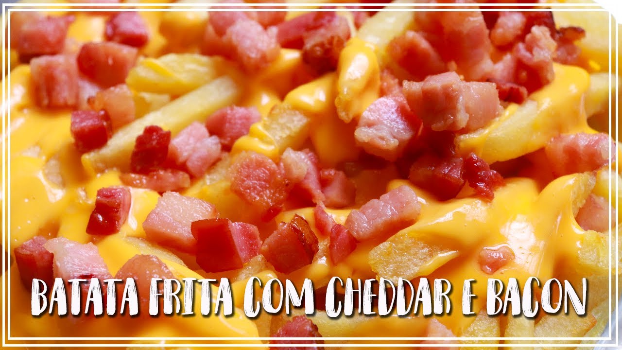 BATATA FRITA COM CHEDDAR E BACON MAIS FÁCIL DO MUNDO