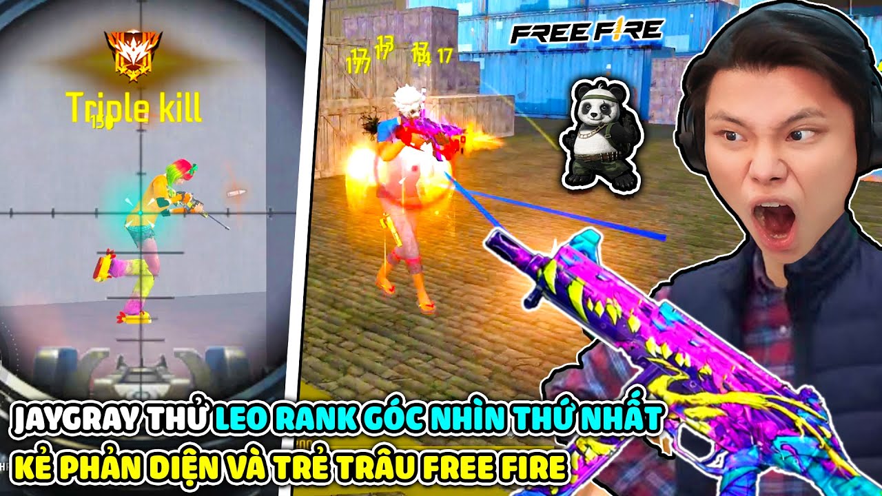 [FREE FIRE] JAYGRAY THỬ LEO RANK GÓC NHÌN THỨ NHẤT*KẺ PHẢN DIỆN GẶP TRẺ TRÂU VÀ CÁI KẾT :))