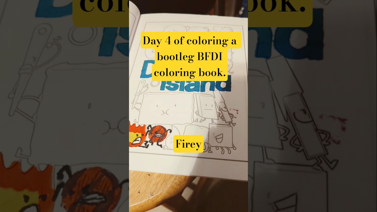 Day 4 of coloring a bootleg BFDI coloring book: Firey. 