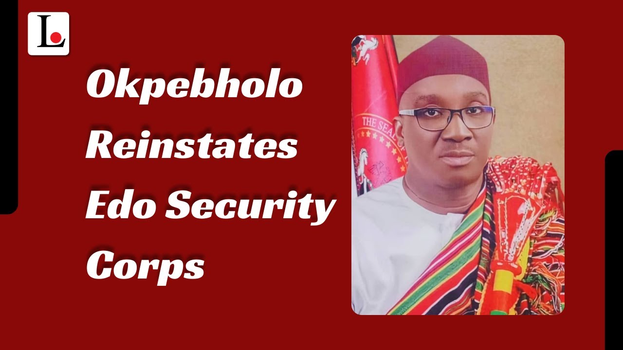 Okpebholo Reinstates Edo Security Corps