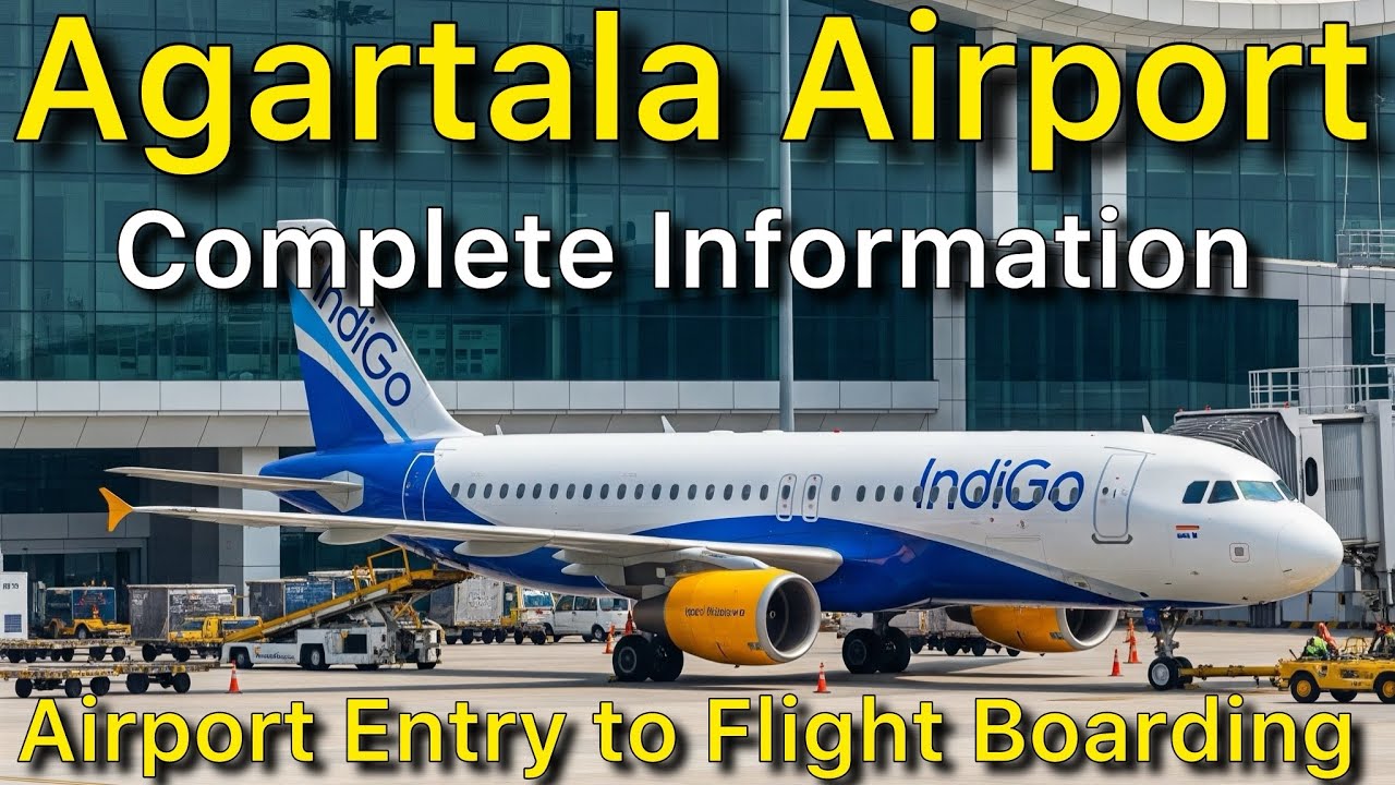 Agartala Airport Entry Gate to Flight Boarding Complete Information 