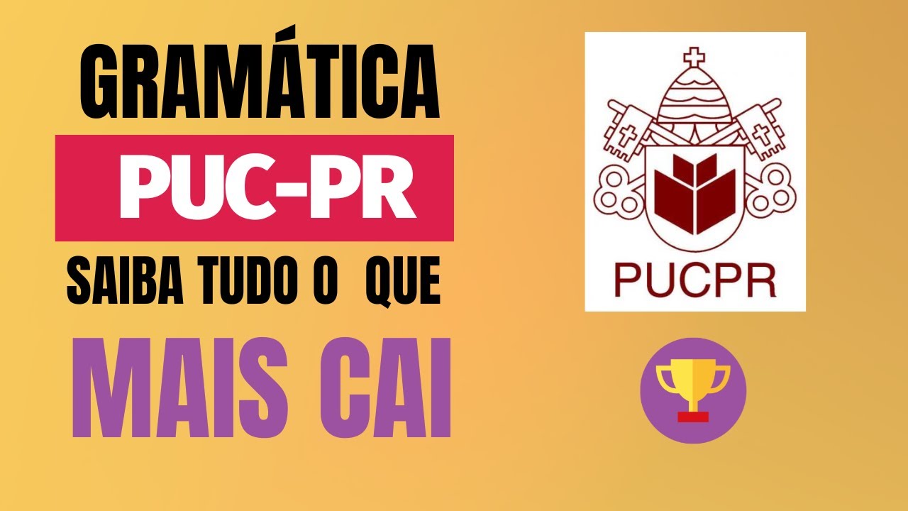 Revisão de Gramática para a PUCPR | O que mais cai na prova de Português!