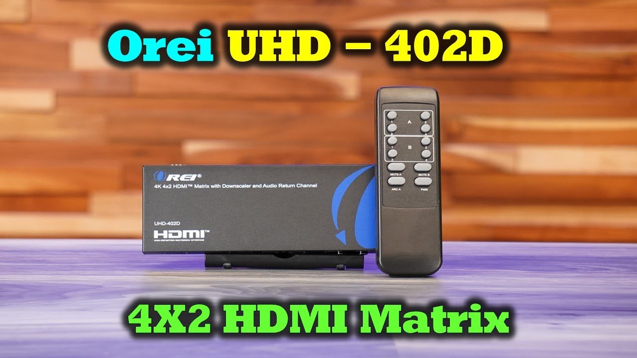 Orei UHD 402D Review - 4K HDMI Matrix with Audio Extraction & ARC