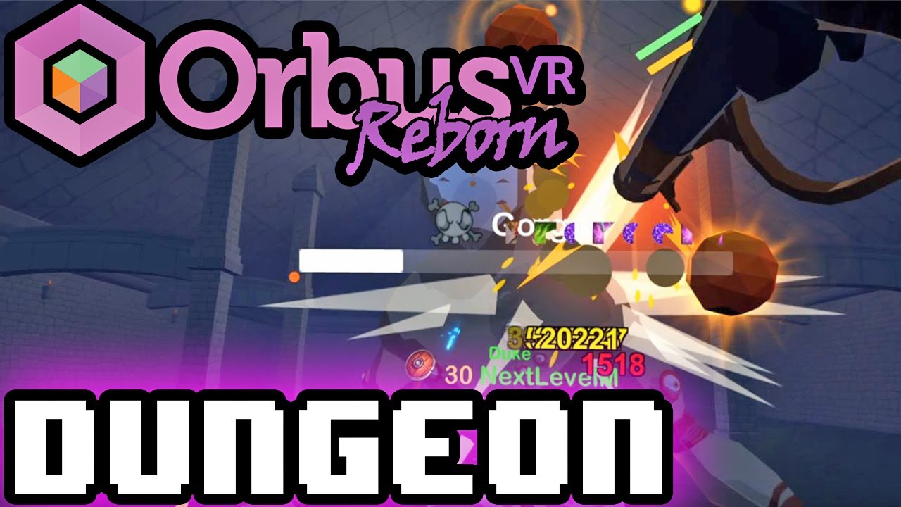 [Orbus VR Reborn] Don't look at him!! (Dungeon) --LvL 21 Musketeer--