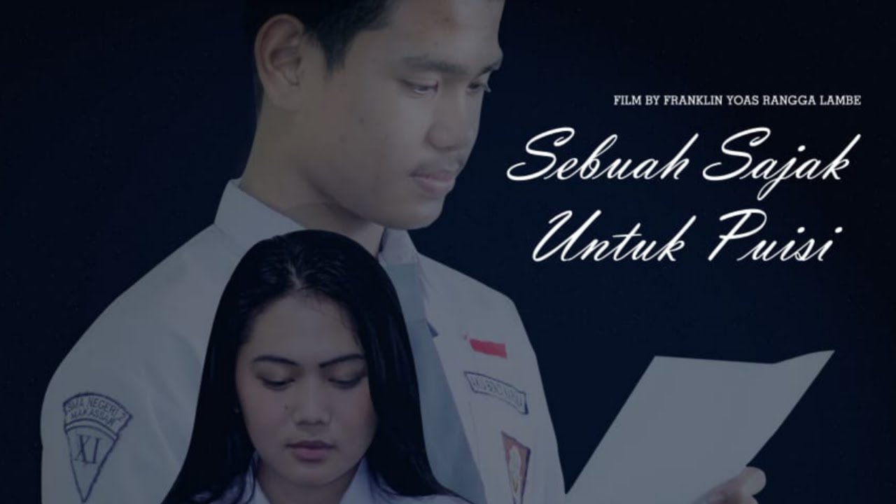Sebuah Sajak Untuk Puisi FILM PENDEK SMA NEGERI 2 MAKASSAR