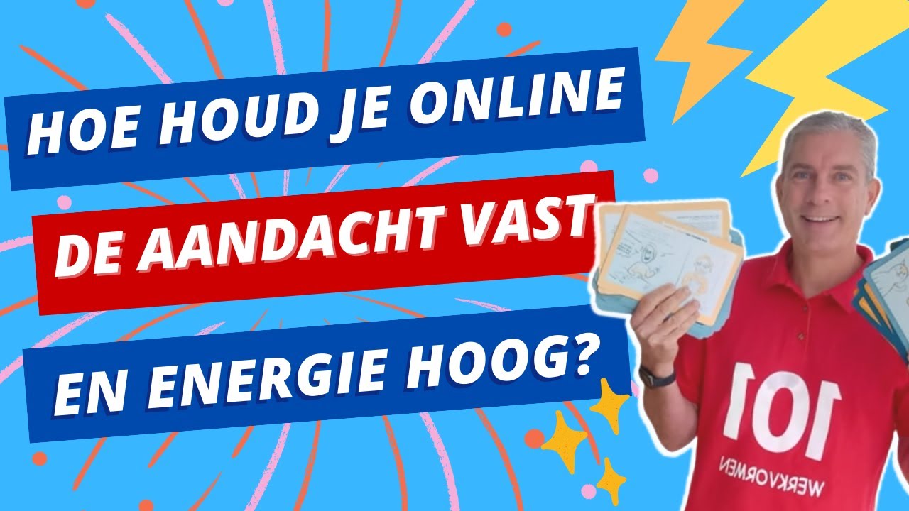 Energizers online - Hoe houd je online de aandacht vast en de energie hoog?
