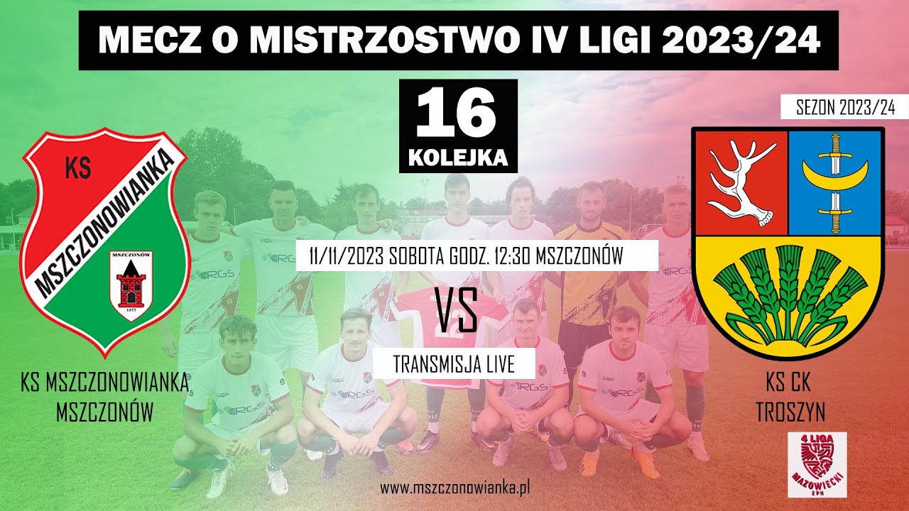 KS MSZCZONOWIANKA VS KS CK TROSZYN 2-2  11/11/2023 GODZ.12:30  IV LIGA MAZOWIECKA 16-KOLEJKA
