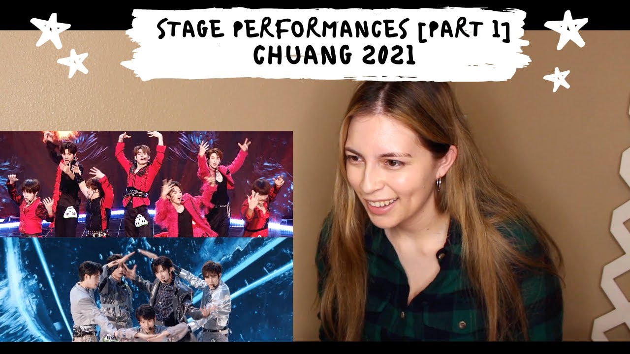 CHUANG 2021 FIRST STAGE PERFORMANCES PART 1 EPISODE 3 REACTION