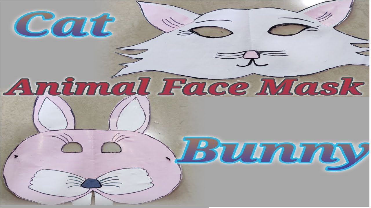 #Animal Mask Making at home/  #Mask Making Activity/ #Cat Face Mask/ #Rabbit Face Mask