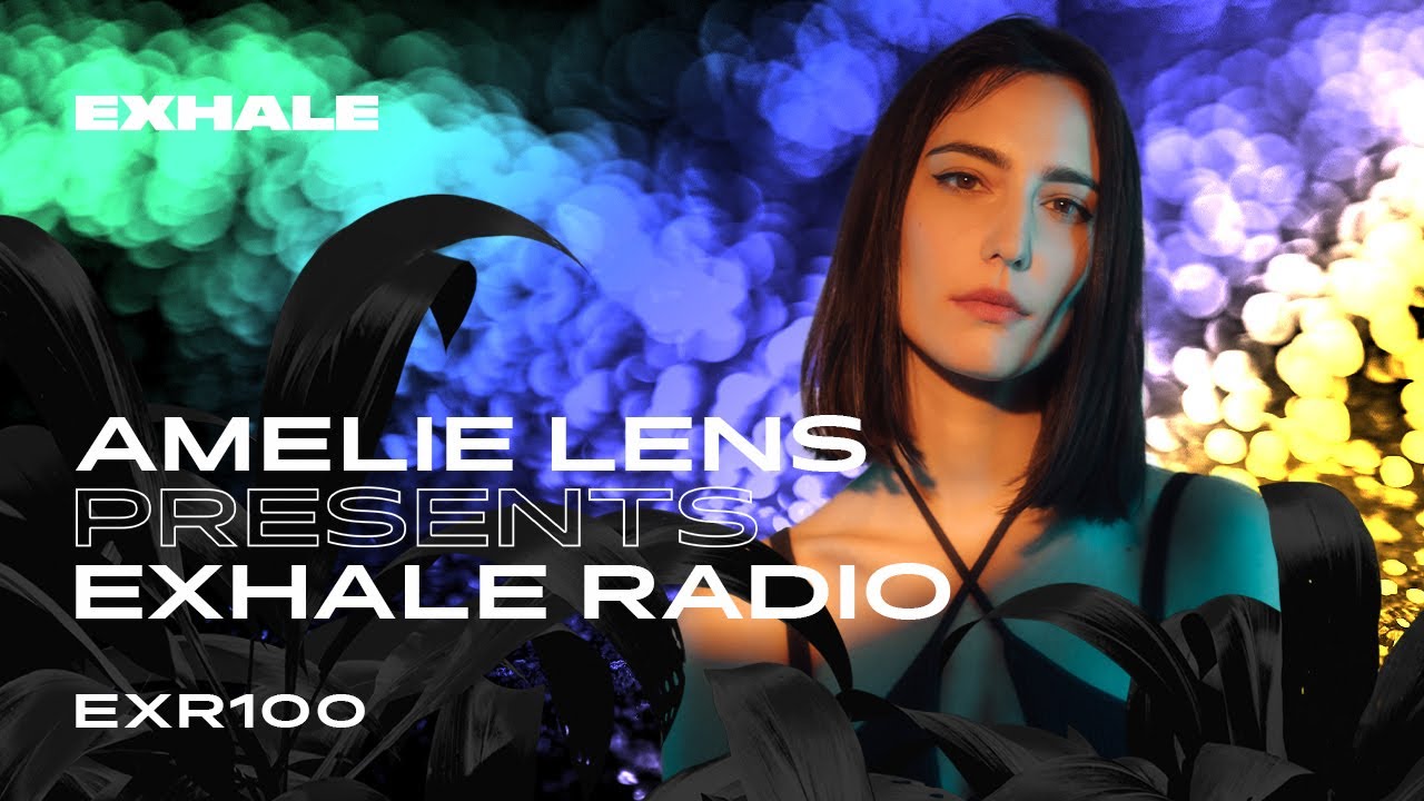 Amelie Lens presents Exhale Radio - Episode 100