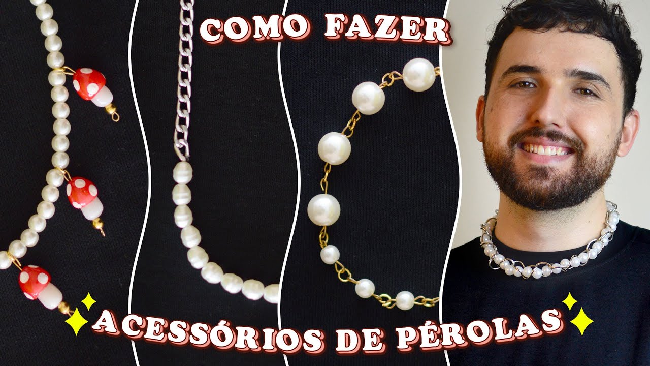 COMO FAZER ACESSÓRIOS DE PÉROLAS - Passo a passo de como fazer colar e pulseira de pérolas fácil!