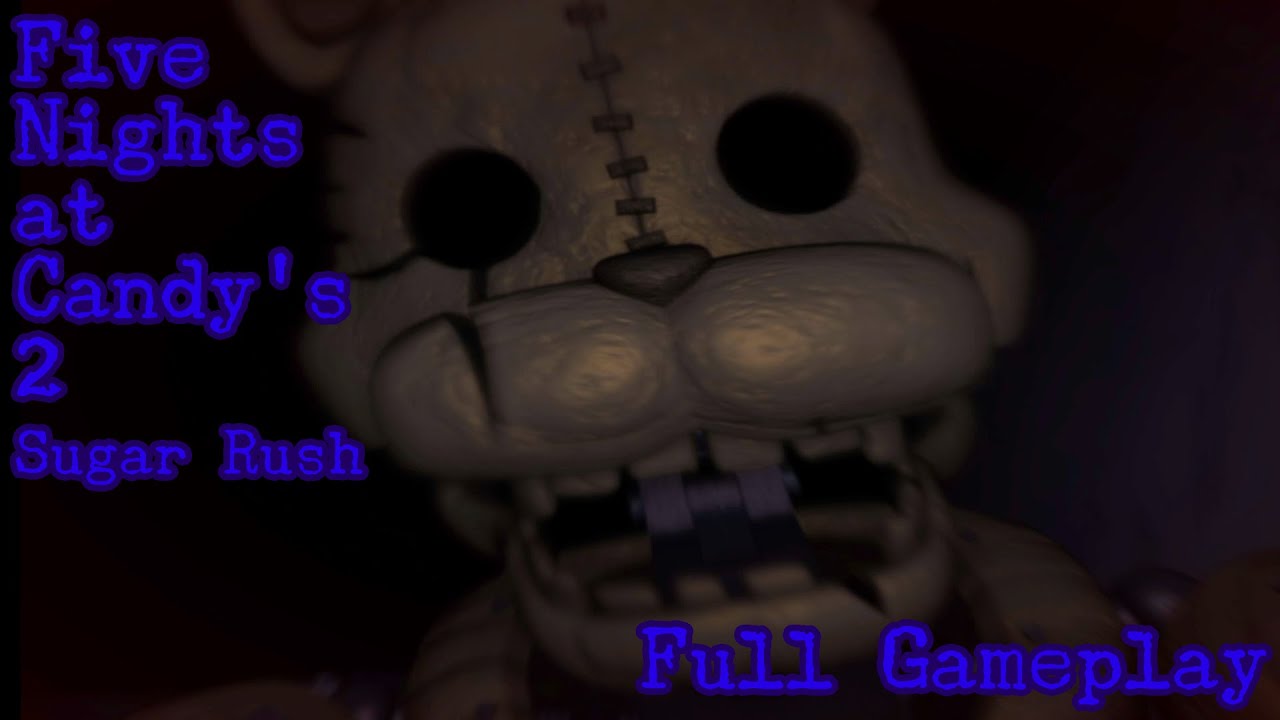 Five Nights at Candy's 2: Sugar Rush | Full Gameplay [FNAF Fan Games 2024]