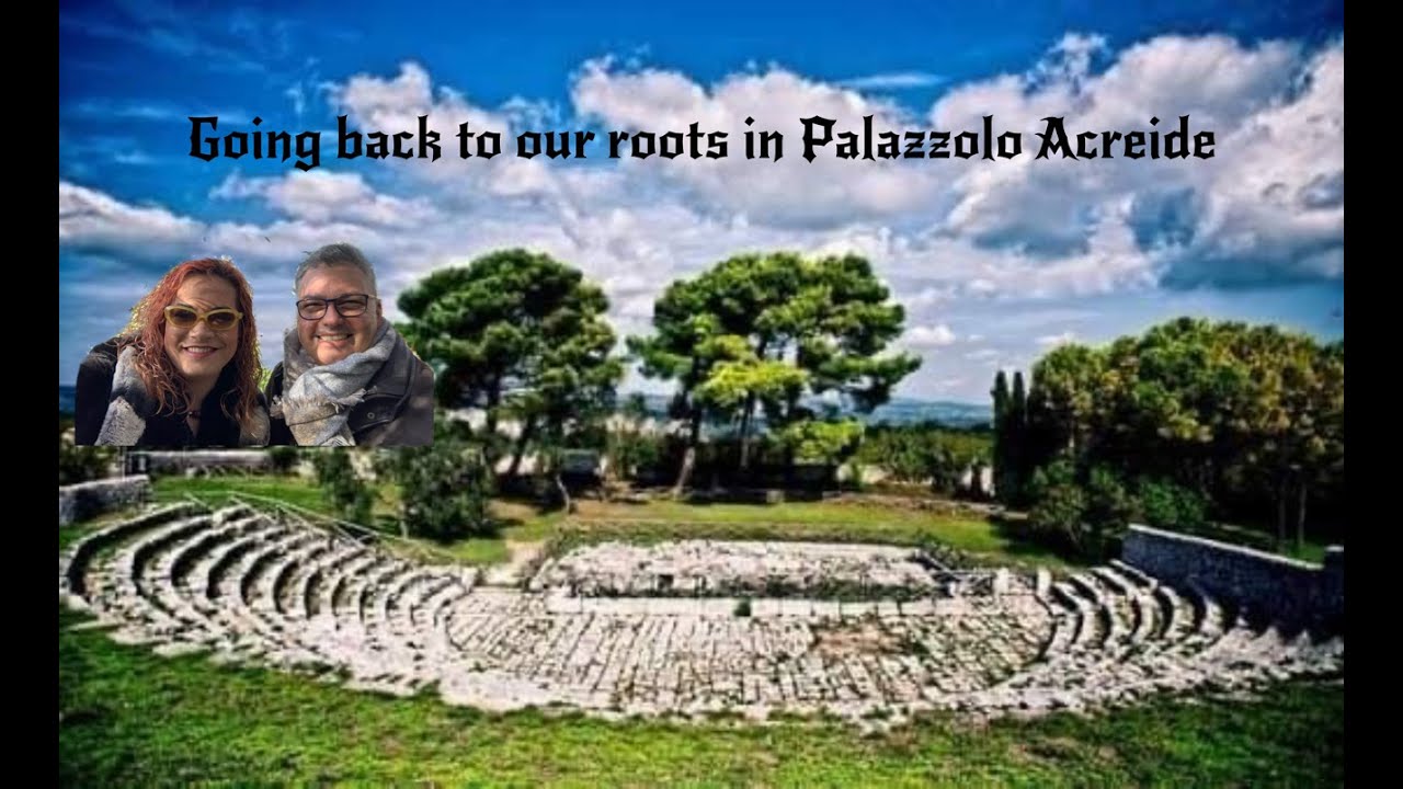 Going back to our roots in Palazzolo Acreide, Siracusa, Sicily