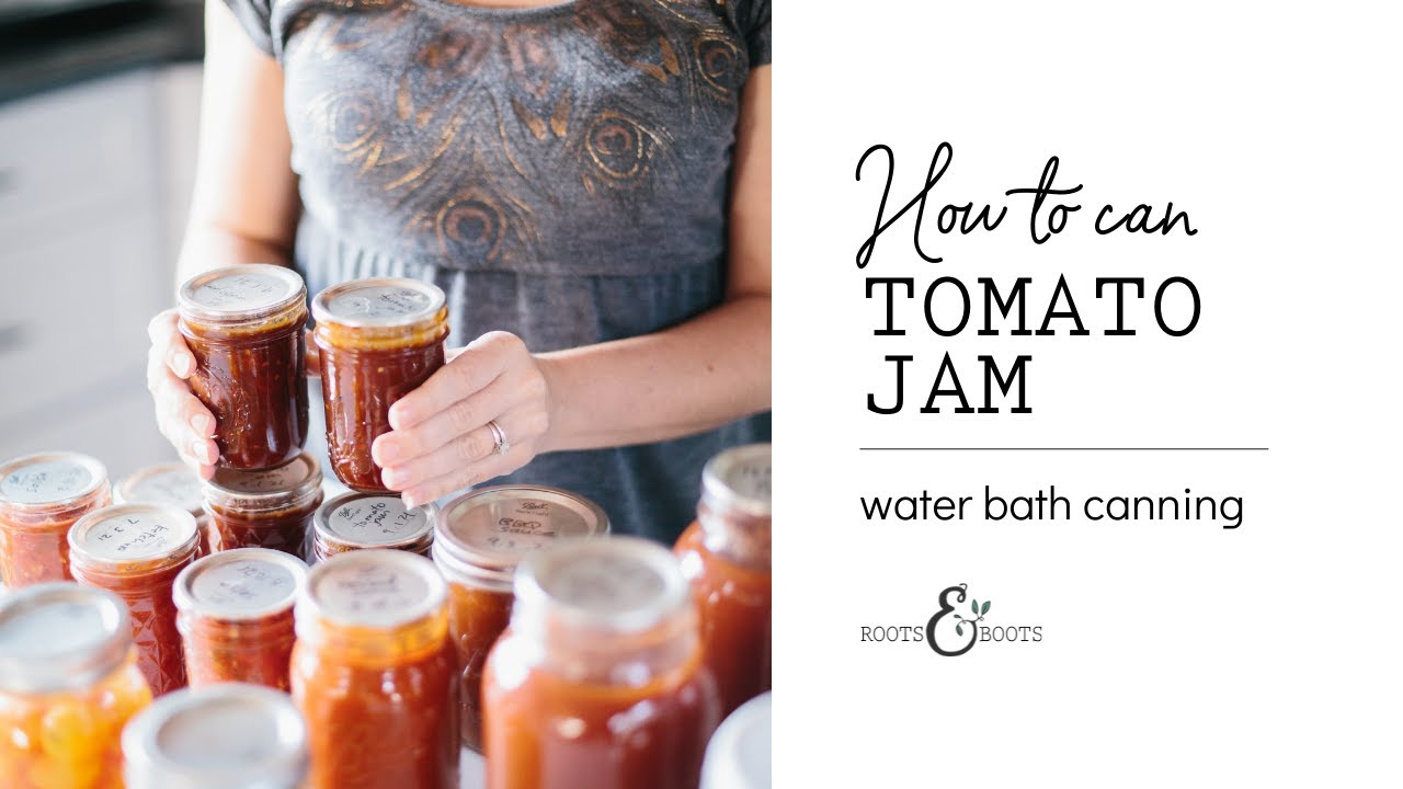 How to Can Tomato Jam (Water Bath)
