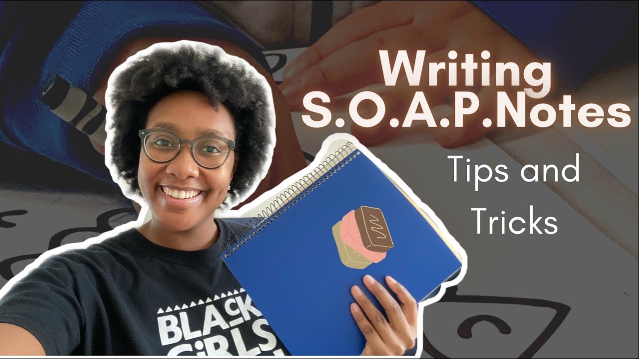 How to write a good soap note
