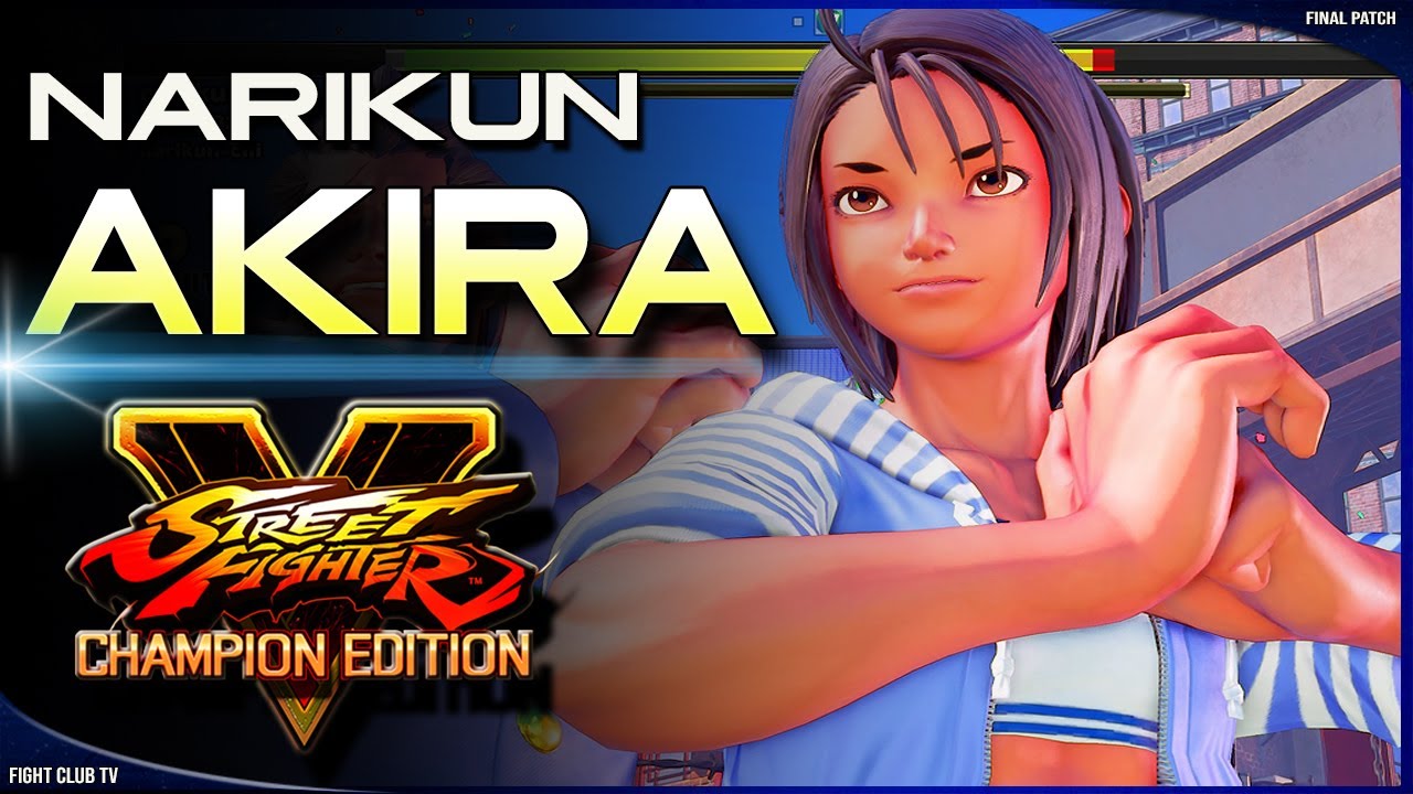 Narikun (Akira) ➤ Street Fighter V Champion Edition • SFV CE