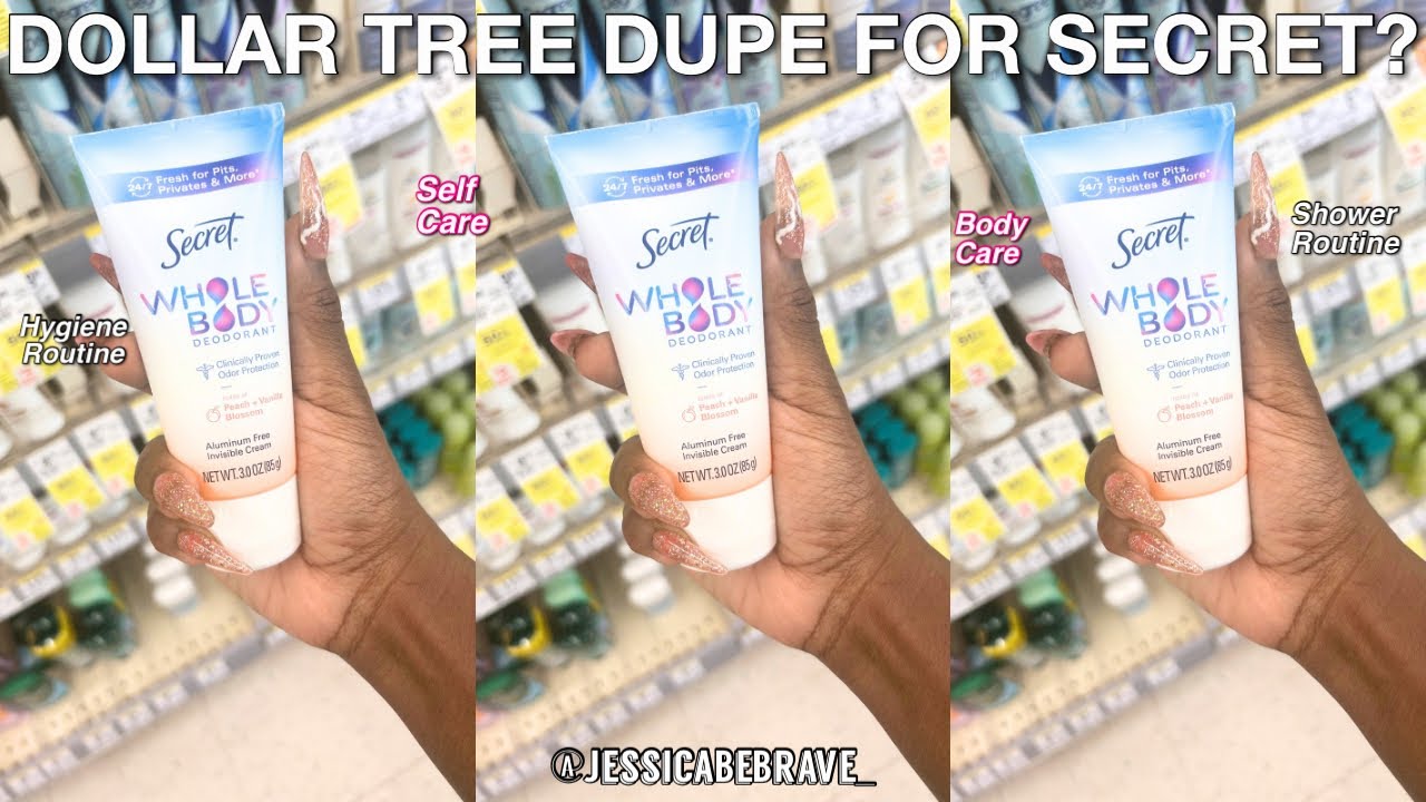 THERE IS A DUPE OF SECRET WHOLE BODY DEODORANT AT THE DOLLAR TREE AND I THINK ITS 1.25$ | SAVINGS??