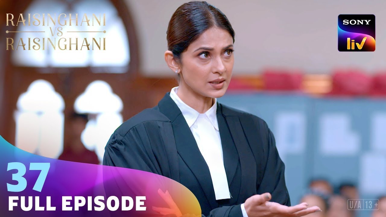 Anushka से Court में मिलने आए Akshat | Raisinghani vs Raisinghani | Ep 37 | Full Episode