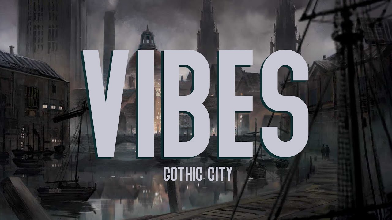 D&D Background Music: Vibes from a Gothic City